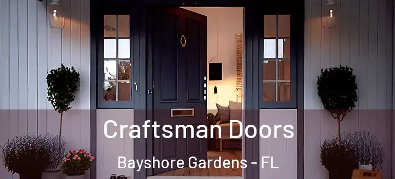 Craftsman Doors Bayshore Gardens - FL