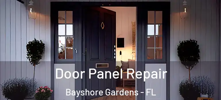 Door Panel Repair Bayshore Gardens - FL