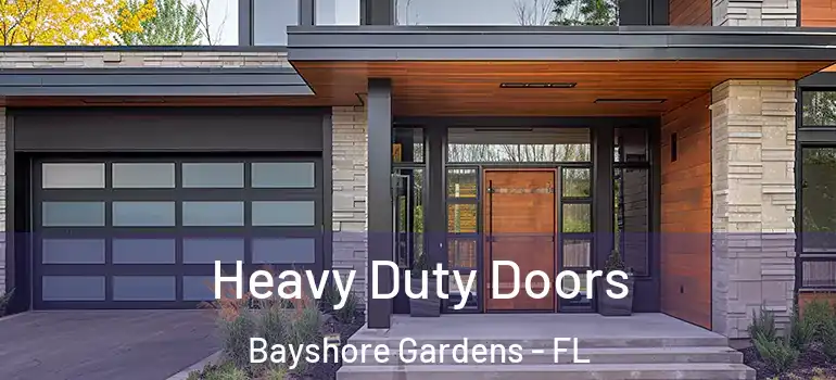 Heavy Duty Doors Bayshore Gardens - FL