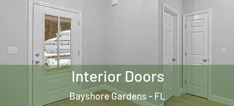 Interior Doors Bayshore Gardens - FL