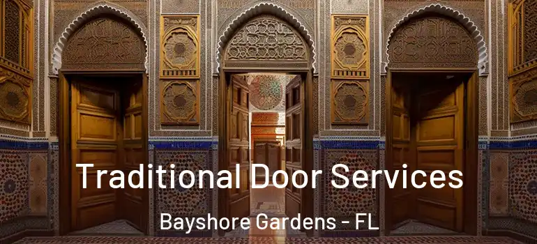Traditional Door Services Bayshore Gardens - FL
